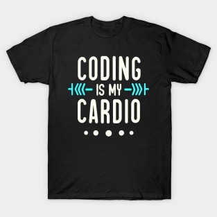 Coding Is My Cardio | Geeky Software Developer T-Shirt